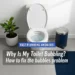 Why Is My Toilet Bubbling