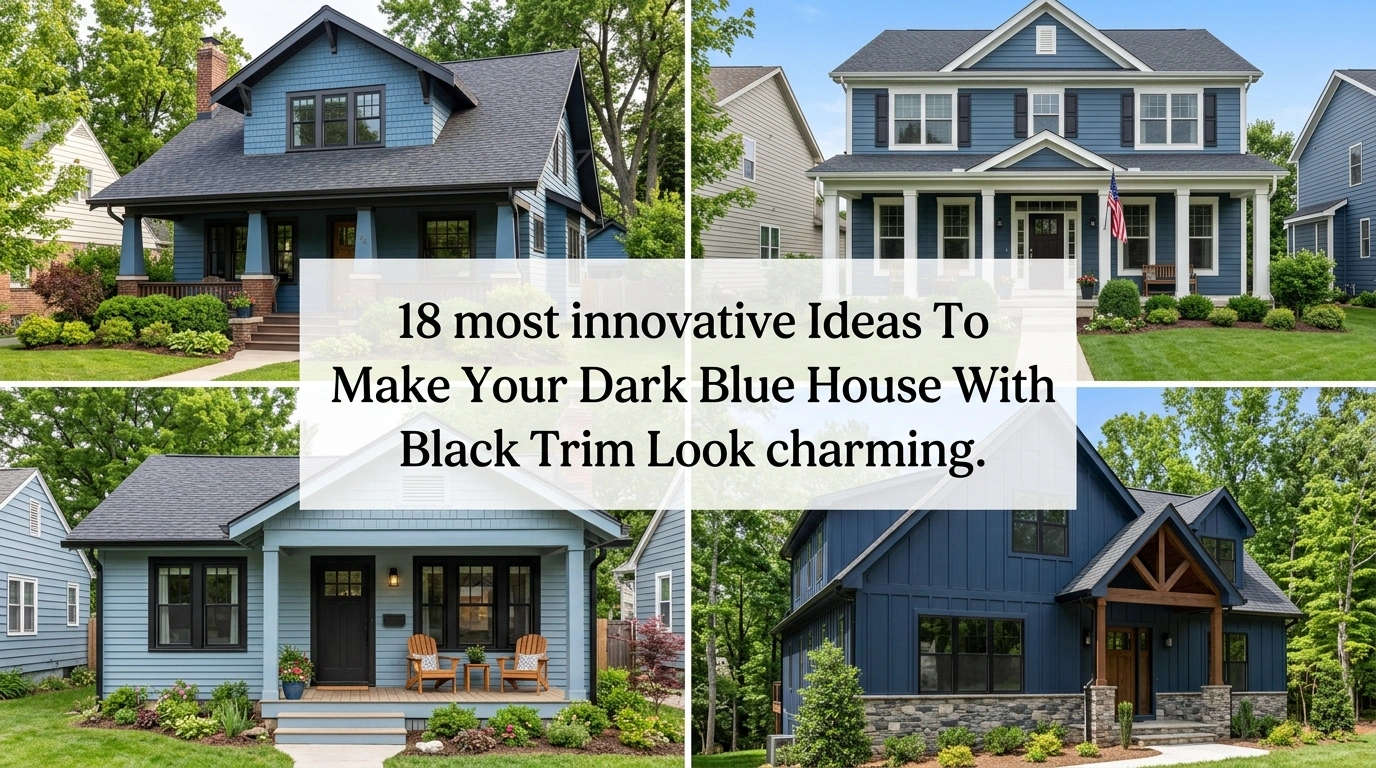 Dark Bule House With Black Trim Look Charming